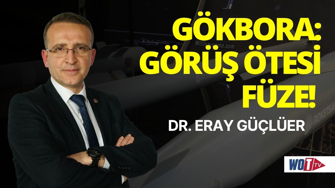GÖKBORA: ABD, Çin ve İsrail’in yapamadığı füze!