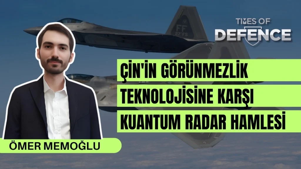 Çin'in Görünmezlik Teknolojisine Karşı Kuantum Radar Hamlesi