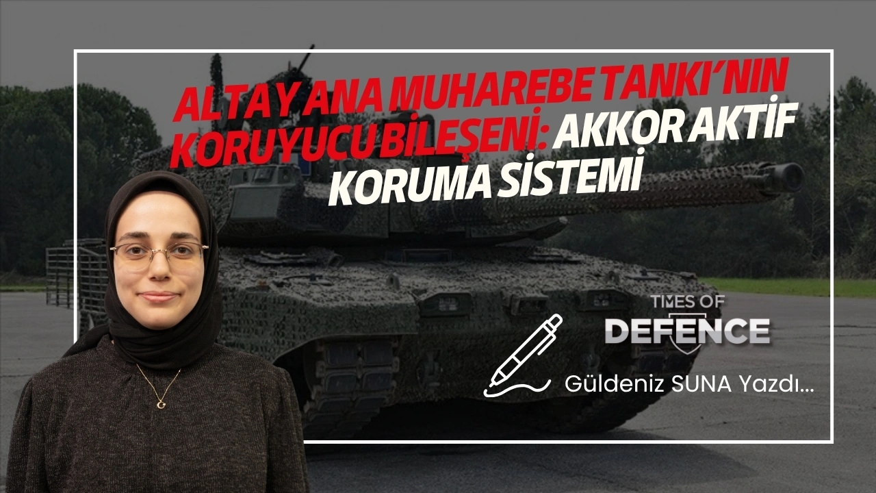Altay Ana Muharebe Tankı’nın Koruyucu Bileşeni: AKKOR Aktif Koruma Sistemi