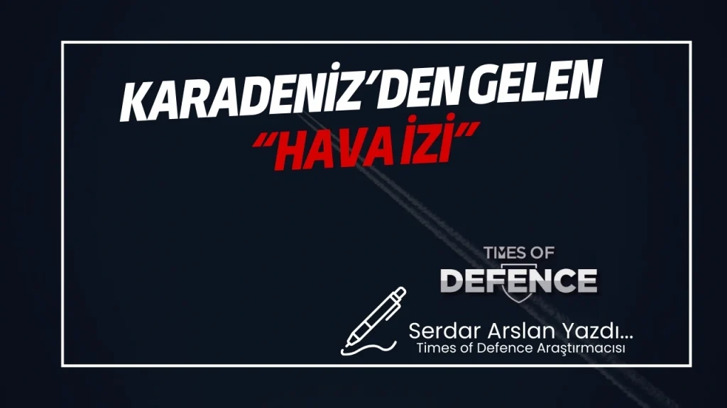Karadeniz’den Gelen “Hava İzi”