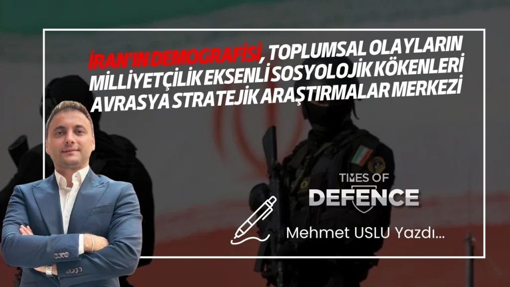 İran'ın Demografisi, Toplumsal Olayların Milliyetçilik Eksenli Sosyolojik Kökenleri