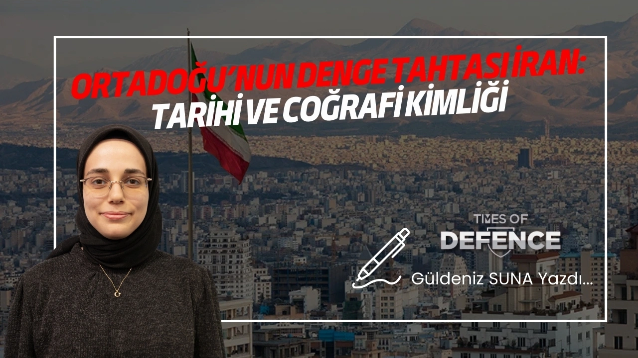 Ortadoğu’nun Denge Tahtası İran: Tarihi ve Coğrafi Kimliği