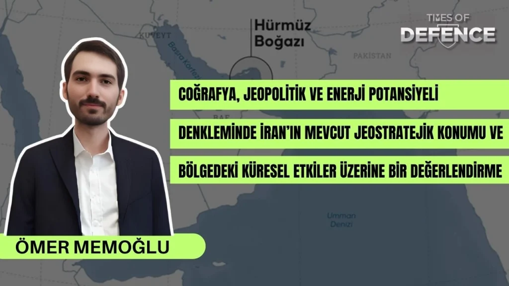 Coğrafya, Jeopolitik ve Enerji Potansiyeli Denkleminde İran’ın Mevcut Jeostratejik Konumu ve Bölgedeki Küresel Etkiler Üzerine Bir Değerlendirme