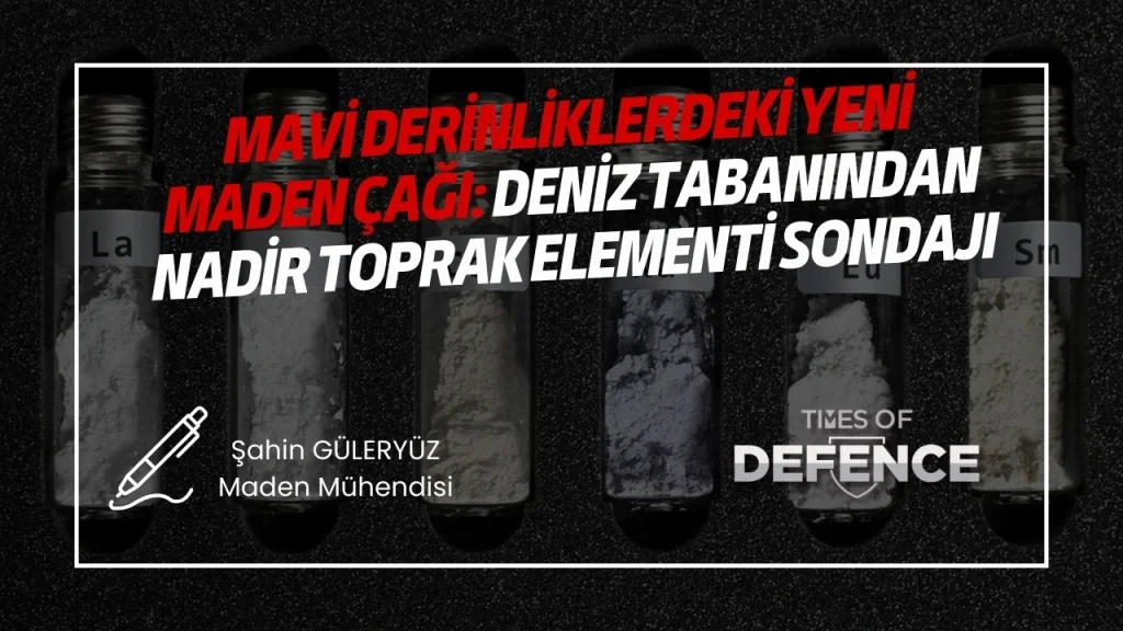 Mavi Derinliklerdeki Yeni Maden Çağı: Deniz Tabanından Nadir Toprak Elementi Sondajı
