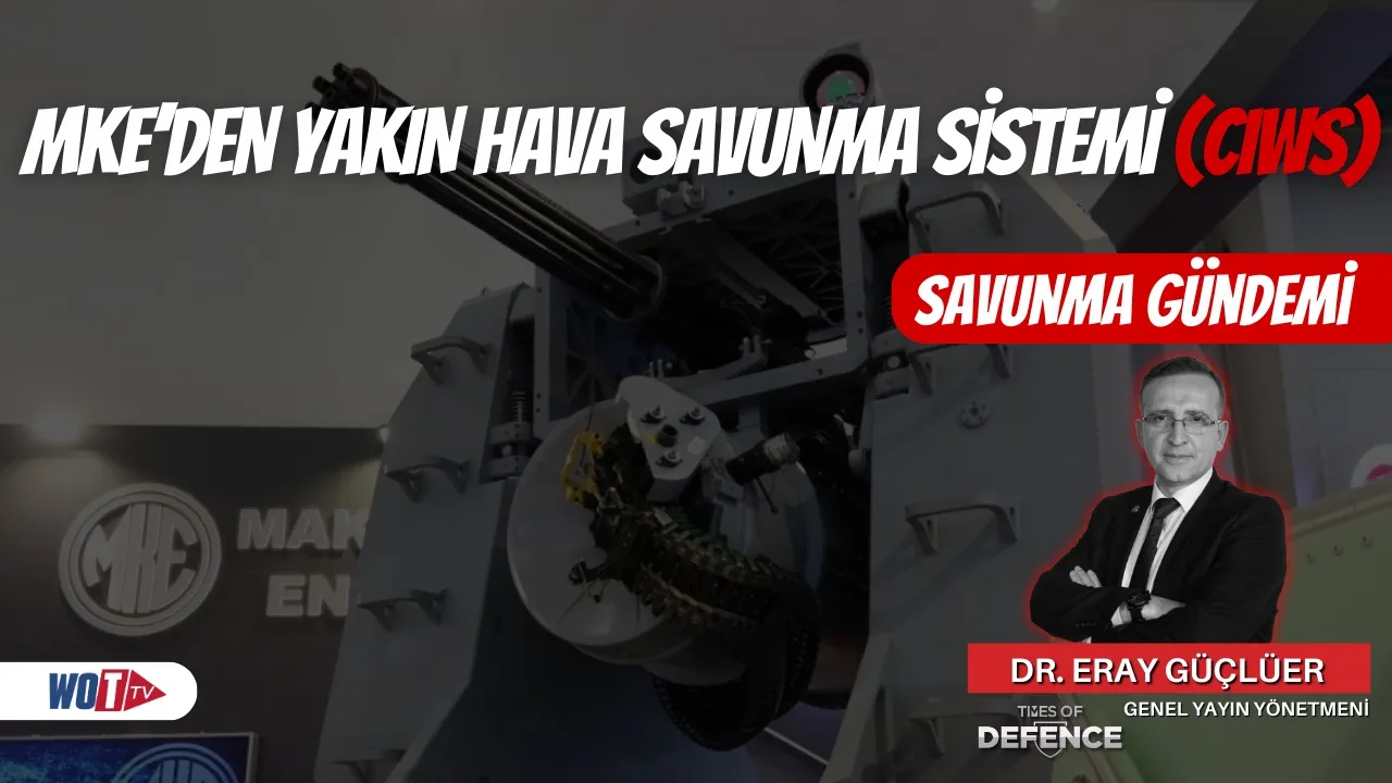 MKE CIWS Yakın Hava Savunma Silah Sistemi | Dr. Eray Güçlüer Anlattı