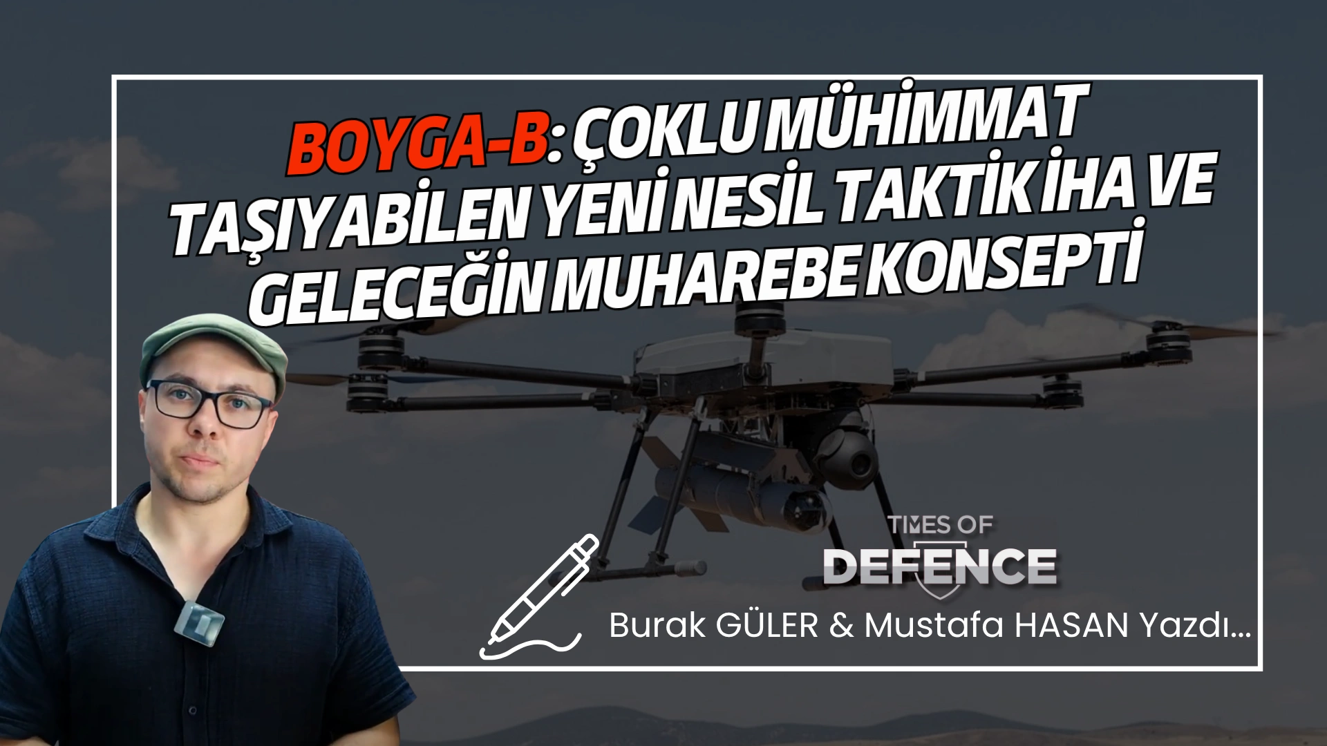 BOYGA-B: Çoklu Mühimmat Taşıyabilen Yeni Nesil Taktik İHA ve Geleceğin Muharebe Konsepti