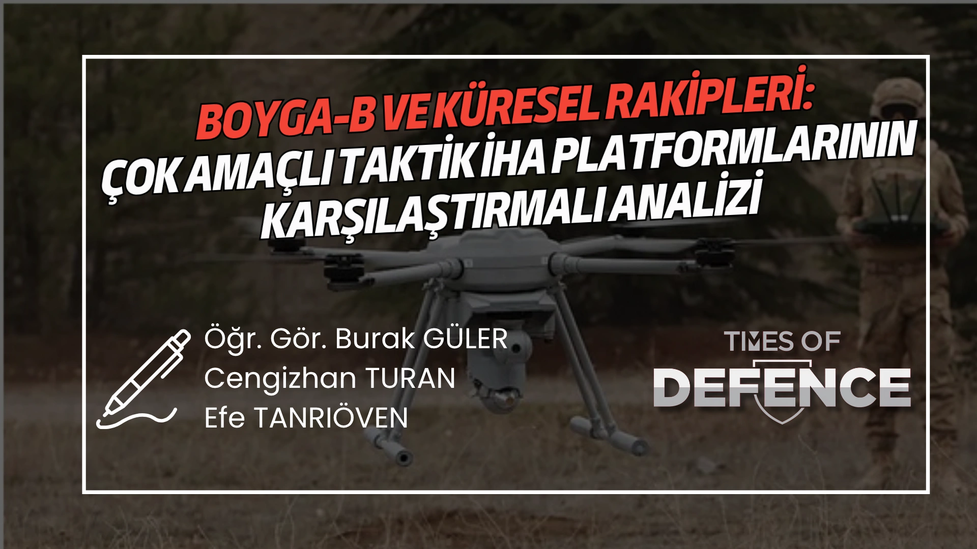 BOYGA-B ve Küresel Rakipleri: Çok Amaçlı Taktik İHA Platformlarının Karşılaştırmalı Analizi