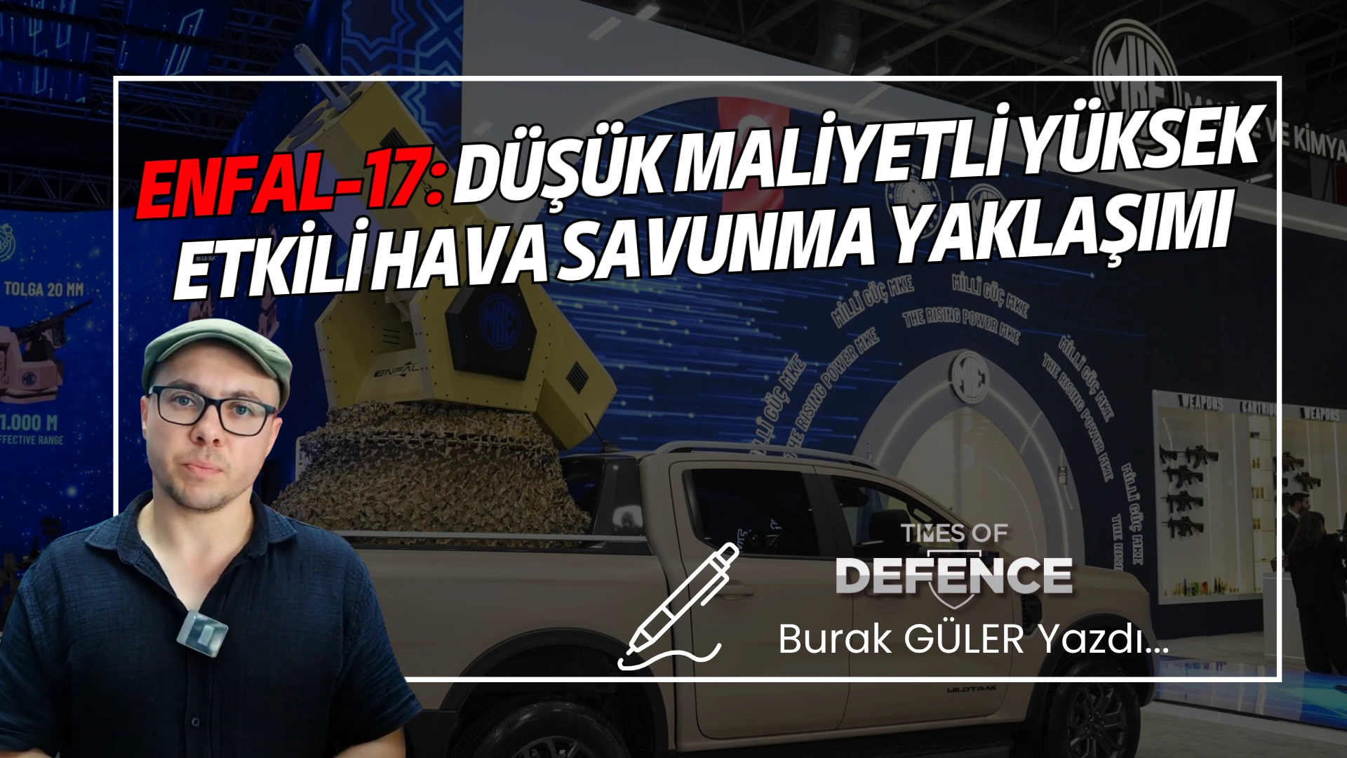 ENFAL-17: Düşük Maliyetli Yüksek Etkili Hava Savunma Yaklaşımı