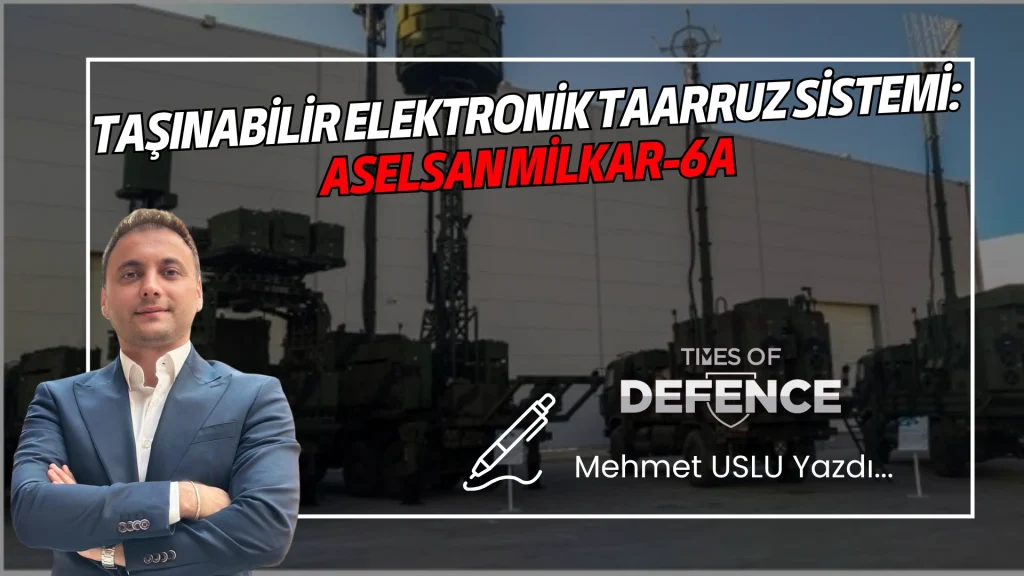 Taşınabilir Elektronik Taarruz Sistemi: ASELSAN MİLKAR-6A