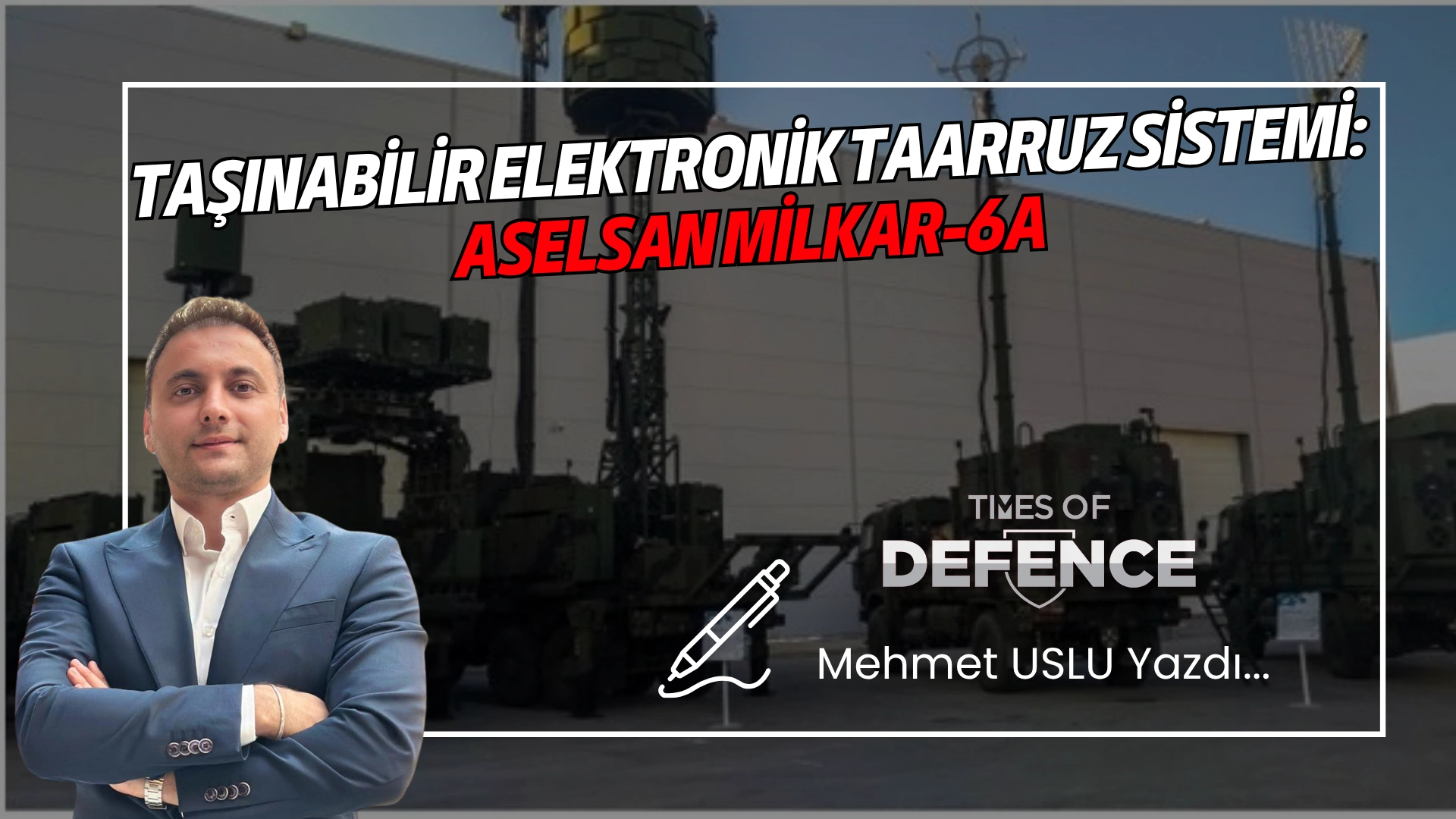 Taşınabilir Elektronik Taarruz Sistemi: ASELSAN MİLKAR-6A
