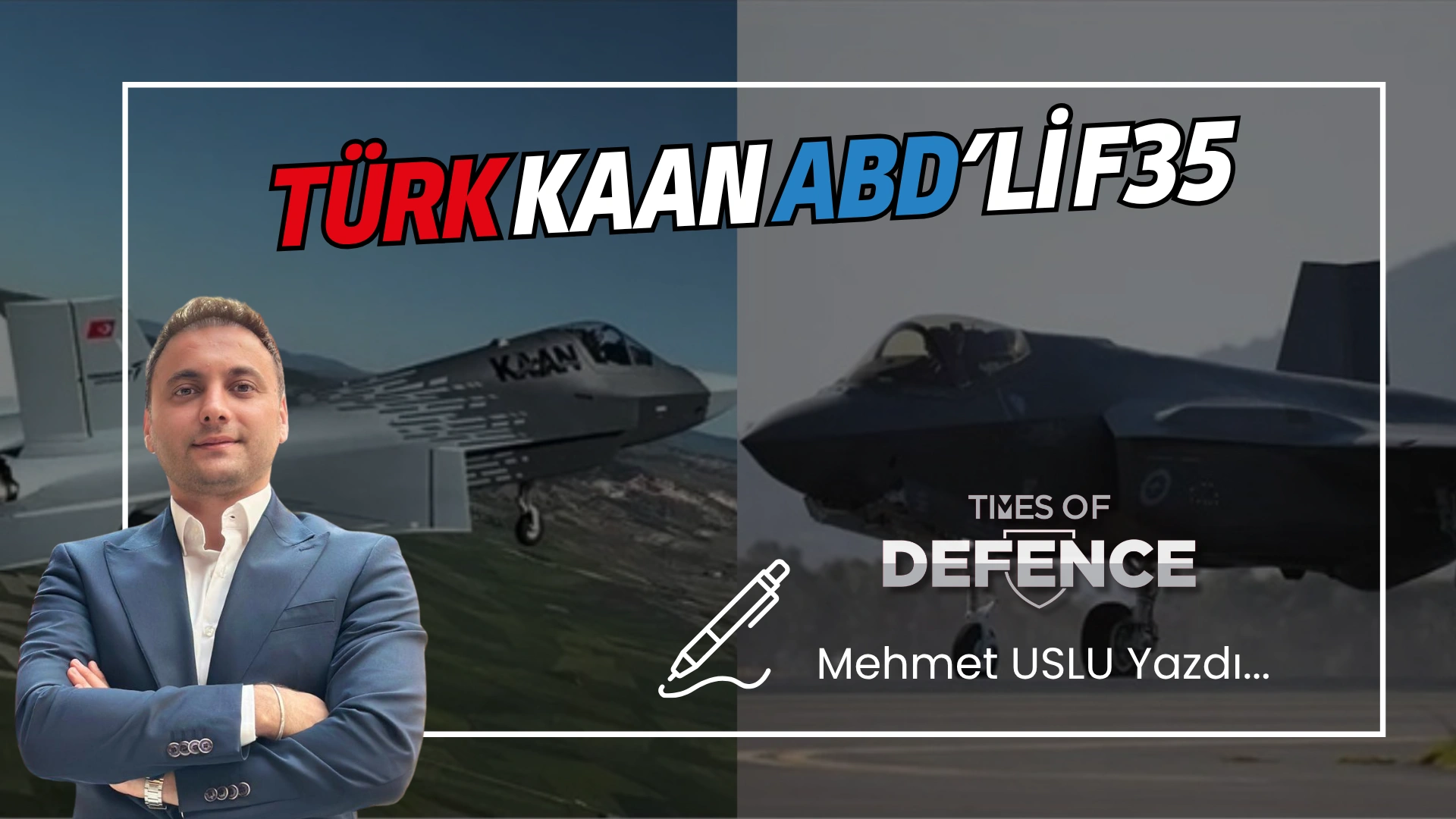 Türk KAAN ABD’li F35