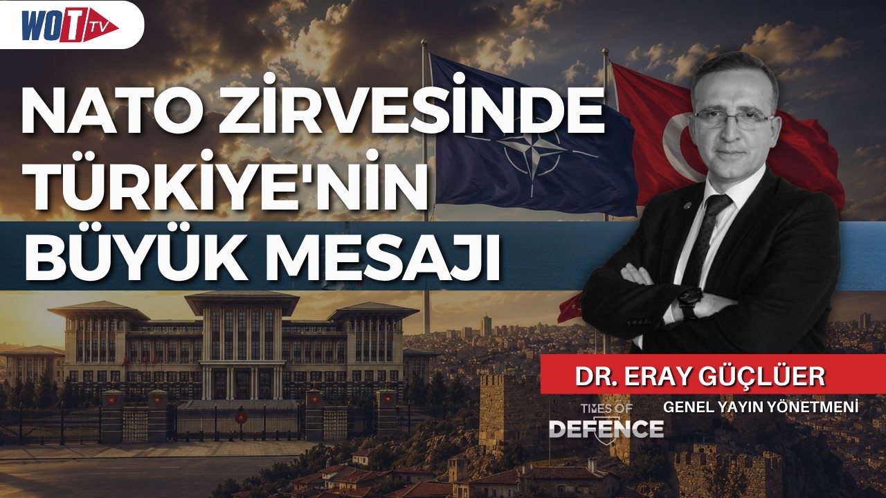 Ankara'daki NATO Zirvesinin Perde Arkası | Türkiye'nin Verdiği Stratejik Mesajlar | Dr. Eray Güçlüer